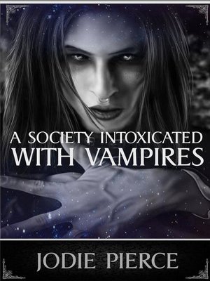 cover image of A Society Intoxicated with Vampires